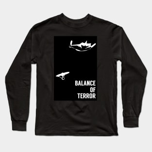 Balance of Terror Long Sleeve T-Shirt